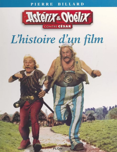 Astérix et Obélix contre César - Pierre Billard - (Plon) réédition numérique FeniXX