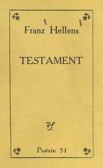 Testament - Franz Hellens - (Seghers) réédition numérique FeniXX