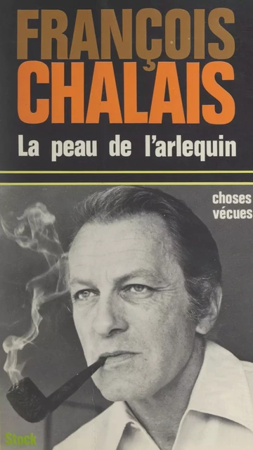 La peau de l'arlequin - François Chalais - (Stock) réédition numérique FeniXX