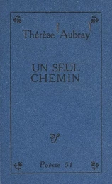 Un seul chemin