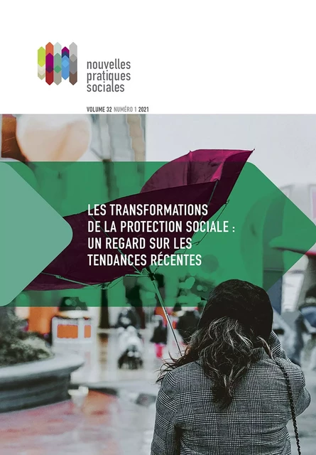 Nouvelles pratiques sociales. Vol. 32 No. 1, Printemps 2021 - Emanuel Guay, Élisabeth Greissler, Catherine Chesnay, Véronique Fortin, Josée Grenier, Isabelle Marchand, Mélanie Bourque, Ysabel Provencher, Luc Godbout, Antoine Rode, Normand Landry, Alexandre Blanchet, Sylvain Rocheleau, Anne-Marie Gagné, Pascale Caidor, Christiane Caneva, Christine Doré, Daniel Thomas, Isabelle Chouinard, Ana María Alvarez Rojas, María Angélica Rodríguez Llona, Line Mariale, Dalila Mechaheb, Simon Heichette, Nadia Giguère, Stéphane Handfield, Alexis Hieu Truong, Katharine Larose-Hébert, Marie-Pierre Boucher, Yann Tremblay-Marcotte, Maxime Boucher, Audrey Hébert, Fanta Fané, Marie Beaulieu, Annick Lenoir, Philippe-Benoit Côté, Sophie Del Fa, Samuel Lamoureux, Consuelo Vásquez, Patricia Dionne, Rachel Bélisle, Christiane Guay, Lisa Ellington, Catherine Meek-Bouchard, Anaïs Gerentes - Université du Québec à Montréal - Nouvelles pratiques sociales