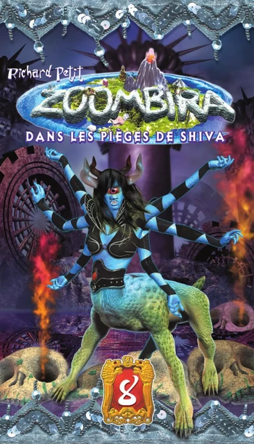 Zoombira tome 8 - Dans les pièges de Shiva - Richard Petit - Boomerang éditeur jeunesse