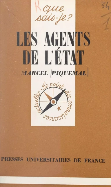 Les agents de l'État - Marcel Piquemal - Presses universitaires de France (réédition numérique FeniXX)