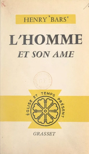 L'homme et son âme - Henry Bars - (Grasset) réédition numérique FeniXX