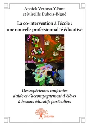 La co-intervention à l'école : une nouvelle professionnalité éducative