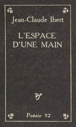 L'espace d'une main