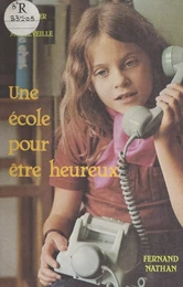 Une école pour être heureux