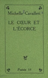 Le cœur et l'écorce