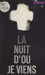 La nuit d'où je viens