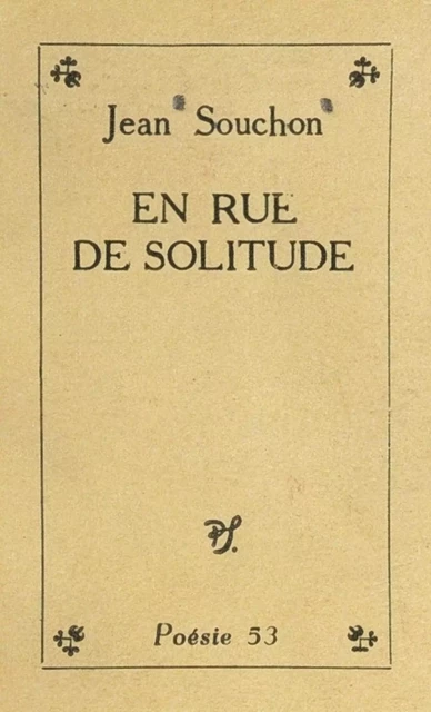 En Rue de Solitude - Jean Souchon - (Seghers) réédition numérique FeniXX