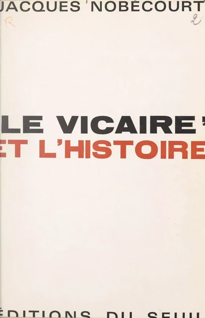 Le Vicaire et l'histoire - Jacques Nobécourt - Seuil (réédition numérique FeniXX)