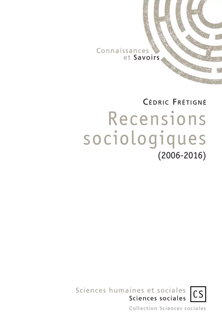 Recensions sociologiques -  Fretigne cedric - Connaissances & Savoirs