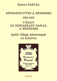 Rétrospectives à Ménerbes 1968-1988