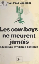 Les cow-boys ne meurent jamais