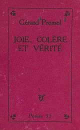 Joie, colère et vérité