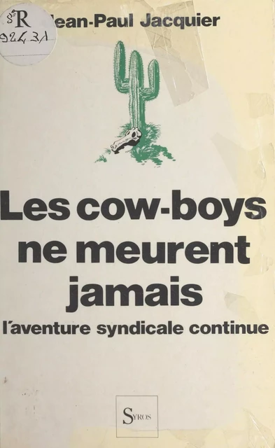 Les cow-boys ne meurent jamais - Jean-Paul Jacquier - (La Découverte) réédition numérique FeniXX