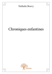 Chroniques enfantines