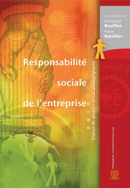 Responsabilité sociale de l'entreprise - Emmanuel Raufflet, Pierre Batellier - Presses de l'Université de Montréal