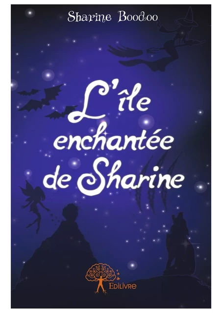 L’Île enchantée de Sharine - Sharine Boodoo - Editions Edilivre