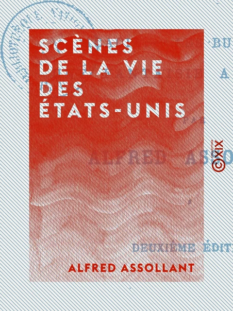 Scènes de la vie des États-Unis - Alfred Assollant - Collection XIX