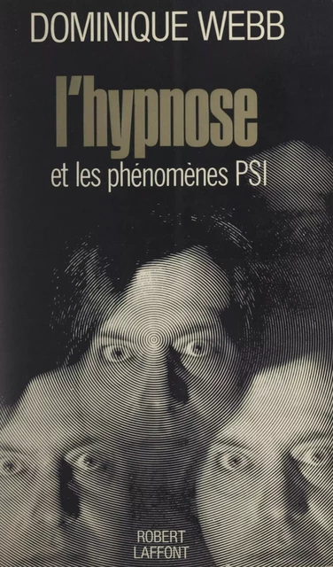 L'hypnose - Dominique Webb - (Robert Laffont) réédition numérique FeniXX