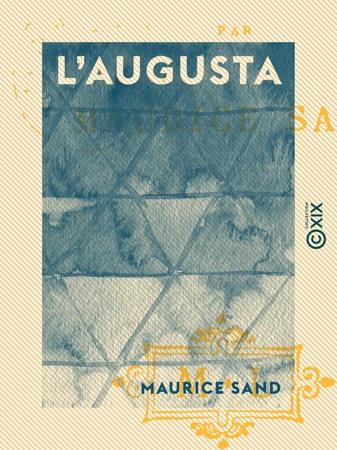 L'Augusta - Maurice Sand - Collection XIX