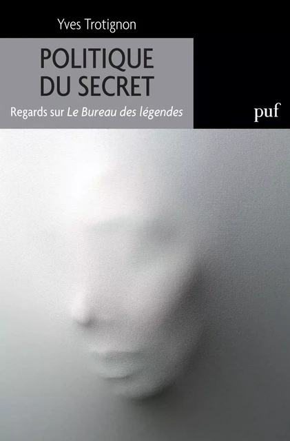 Politique du secret - Yves Trotignon - Humensis