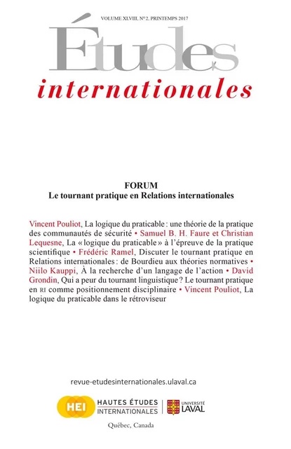 Études internationales. Volume 48 numéro 2, printemps 2017 - Jonathan Paquin, Samuel B. H. Faure, Christian Lequesne, Frédéric Ramel, Niilo Kauppi, David Grondin, Vincent Pouliot, Frédérick-Guillaume Dufour, Cem Savas, Nadine Boucher, Yves Beigbeder, Raúl Bernal-Meza, André Dumoulin, Maureen Walschot, Erik Burgos, Odile Perrot - Institut québécois des hautes études internationales