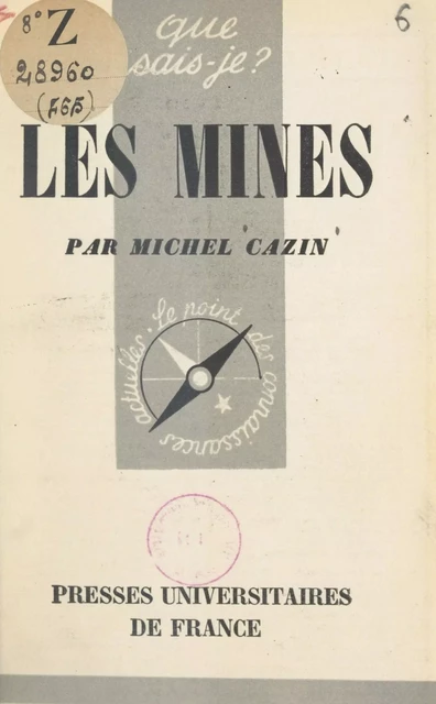 Les mines - Michel Cazin - (Presses universitaires de France) réédition numérique FeniXX