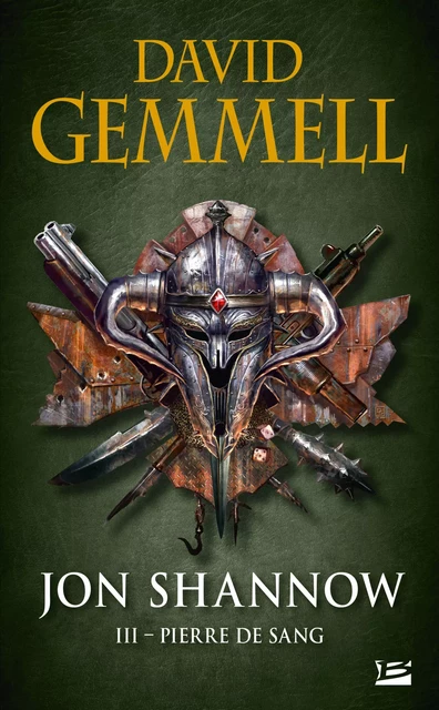 Jon Shannow, T3 : Pierre de Sang - David Gemmell - Bragelonne