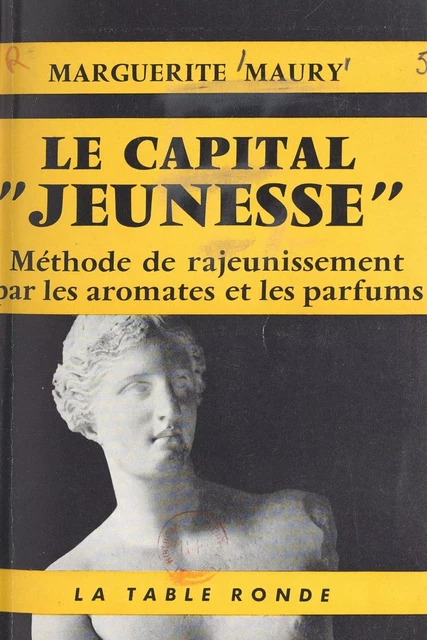 Le capital jeunesse - Marguerite Maury - (La Table Ronde) réédition numérique FeniXX