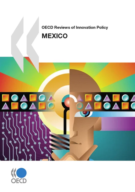 OECD Reviews of Innovation Policy: Mexico 2009 -  Collective - OECD