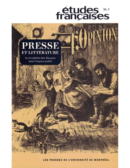 Études françaises. Volume 36, numéro 3, 2000 - Micheline Cambron, Hans-Jürgen Lüsebrink, Bernard Andrès, Isabelle Décarie, Louise Frappier, Kenneth Landry, Jean-Yves Mollier, Anne Poskin, Jean M. Goulemot, Thomas Steinfeld, Gilles Marcotte, François Couture, Pierre Rajotte, François Ouellet - Les Presses de l’Université de Montréal - Études françaises