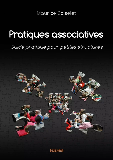 Pratiques associatives - Maurice Doiselet - Editions Edilivre