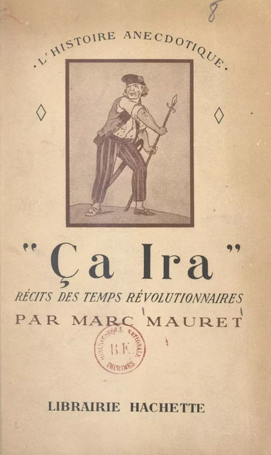 Ça ira - Marc Mauret - (Hachette) réédition numérique FeniXX