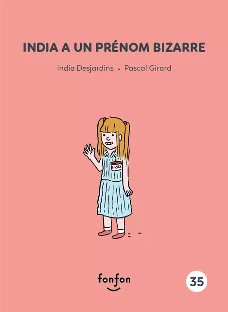 India a un prénom bizarre - India Desjardins - Fonfon