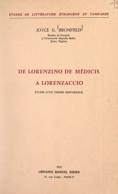 De Lorenzino de Médicis à Lorenzaccio - Joyce G. Bromfield - (Didier) réédition numérique FeniXX