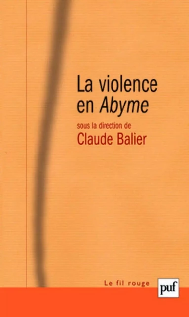 La violence en Abyme - Claude Balier - Humensis