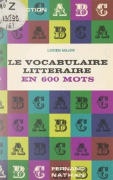 Le vocabulaire littéraire en 600 mots