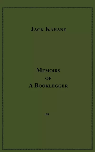 Memoirs Of A Booklegger - Jack Kahane - Disruptive Publishing