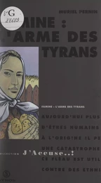 Famine : l'arme des tyrans