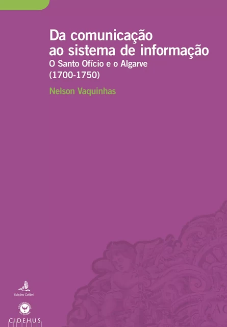 Da Comunicação ao Sistema de Informação - Nelson Vaquinhas - Publicações do CIDEHUS