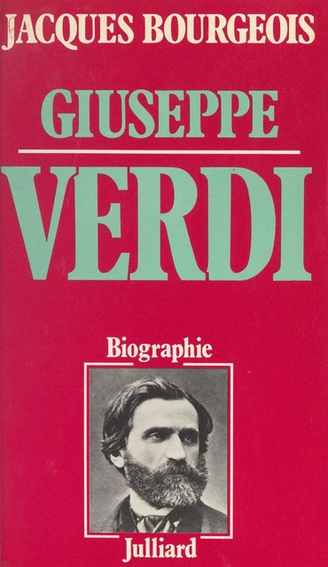 Giuseppe Verdi - Jacques Bourgeois - (Julliard) réédition numérique FeniXX