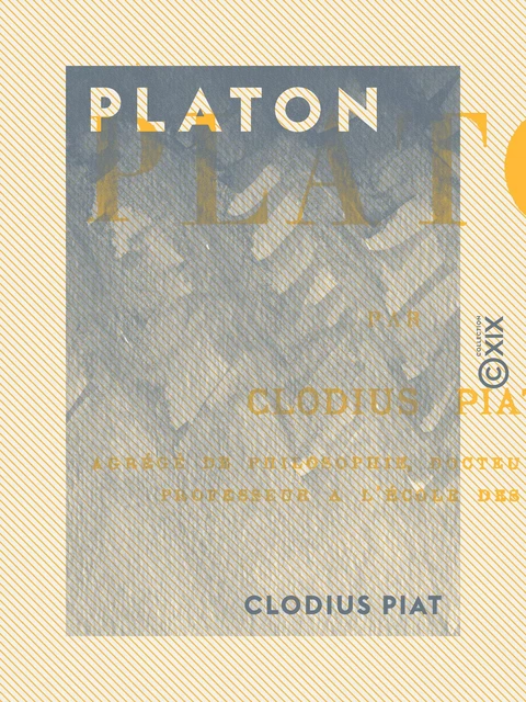 Platon - Clodius Piat - Collection XIX