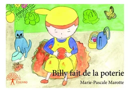 Billy fait de la poterie