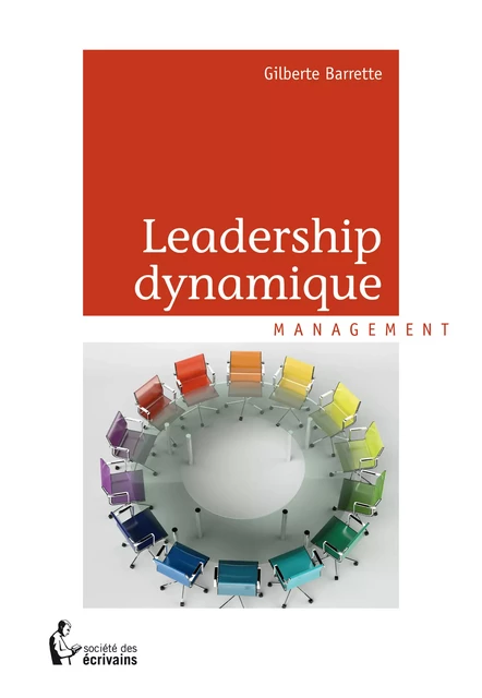 Leadership dynamique - Gilberte Barrette - Société des écrivains