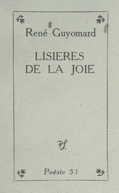 Lisières de la joie - René Guyomard - (Seghers) réédition numérique FeniXX