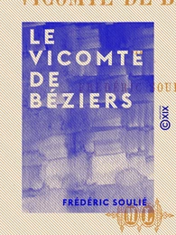 Le Vicomte de Béziers