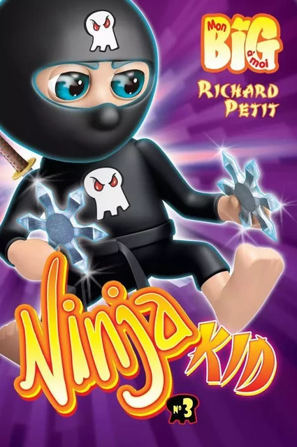 Ninja Kid T.3 - Richard Petit - Andara