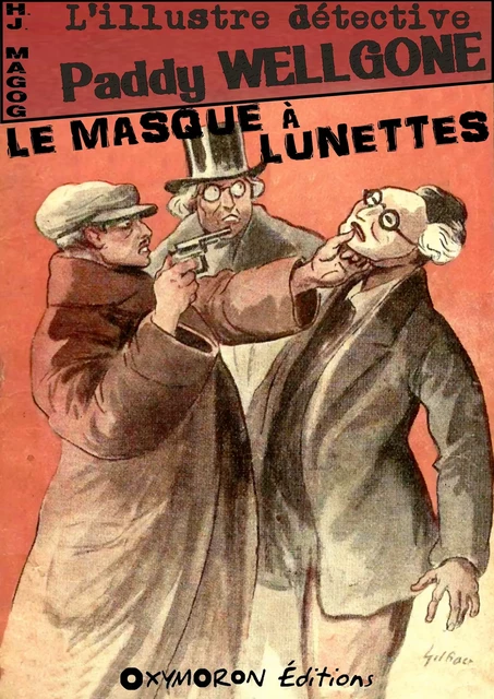 Le masque à lunettes - H.J. Magog - OXYMORON Éditions